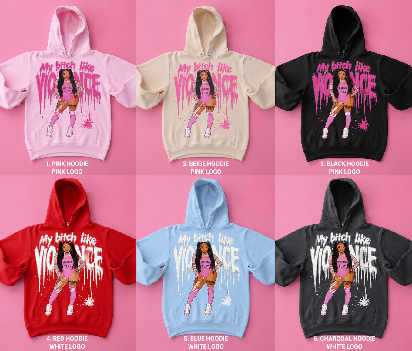 My Bitch Like Violence Hoodie